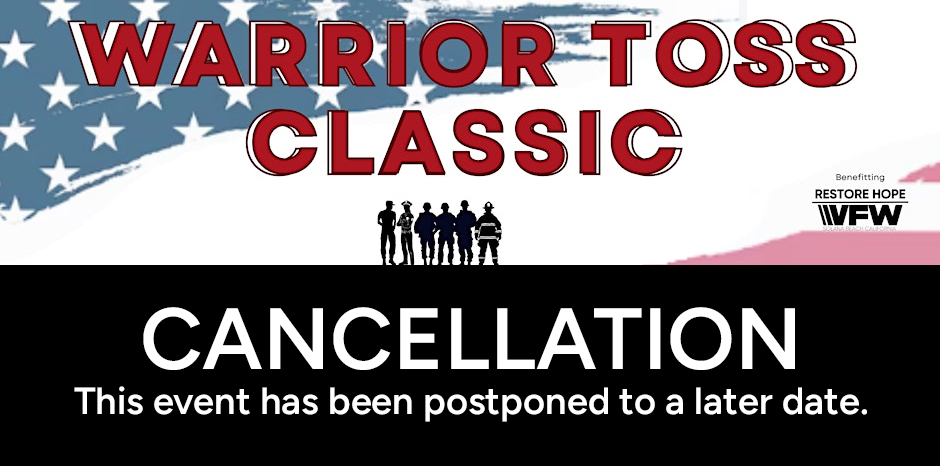 VFW Post 5431 - Warrior Toss Cancellation